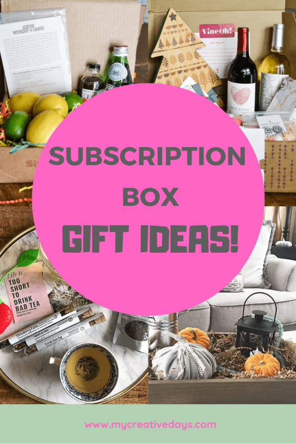 Subscription Box Gift Ideas For Everyone On Your List - My Creative Days