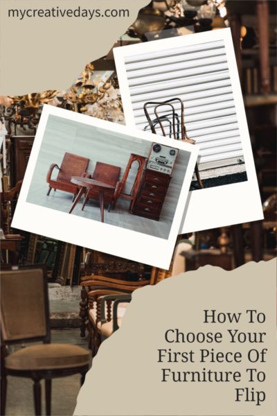 How To Choose Your First Piece Of Furniture To Flip - My Creative Days