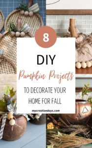 DIY Pumpkin Projects To Decorate Your Home For Fall - My Creative Days