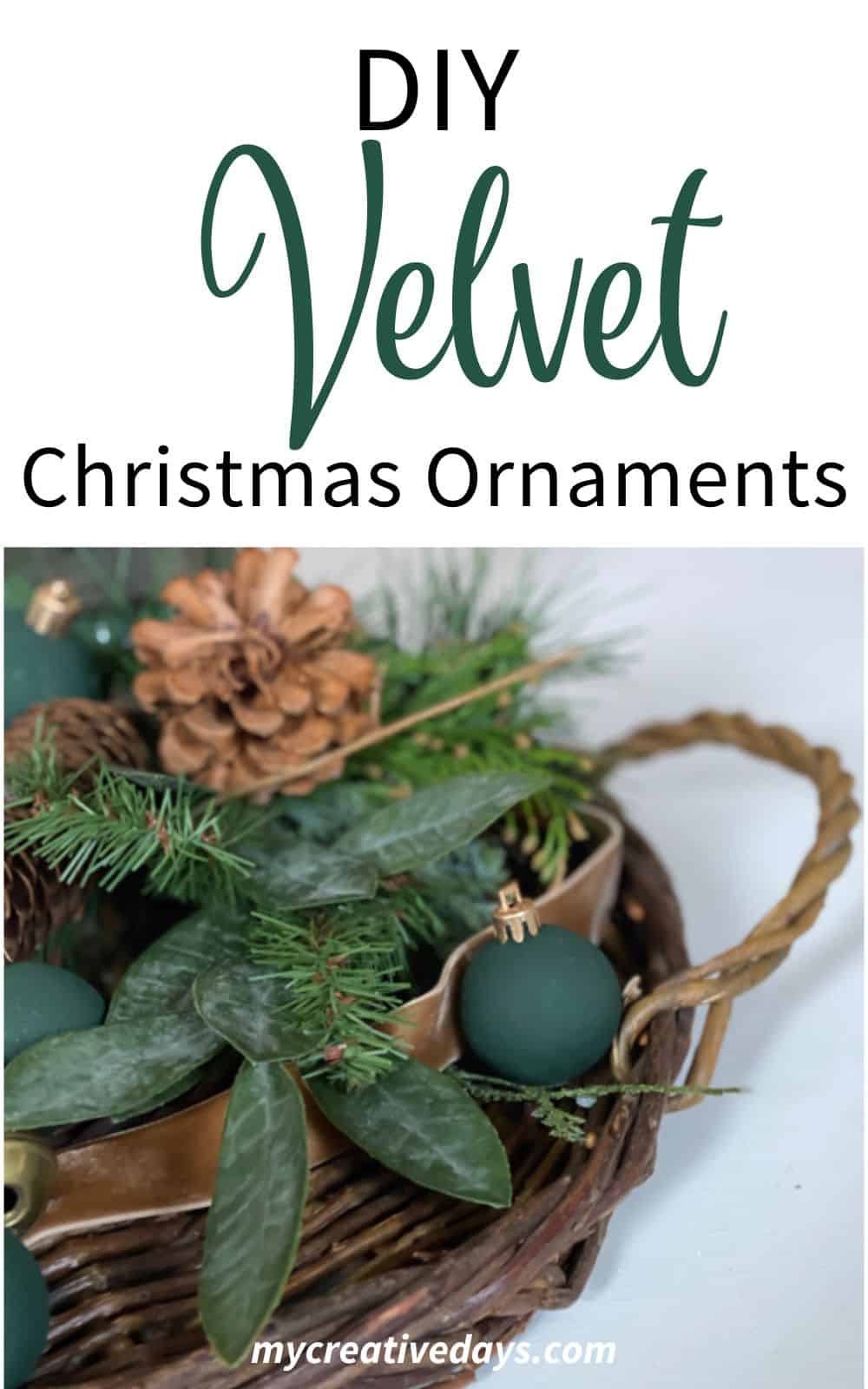 DIY Velvet Christmas Ornaments SO EASY! My Creative Days