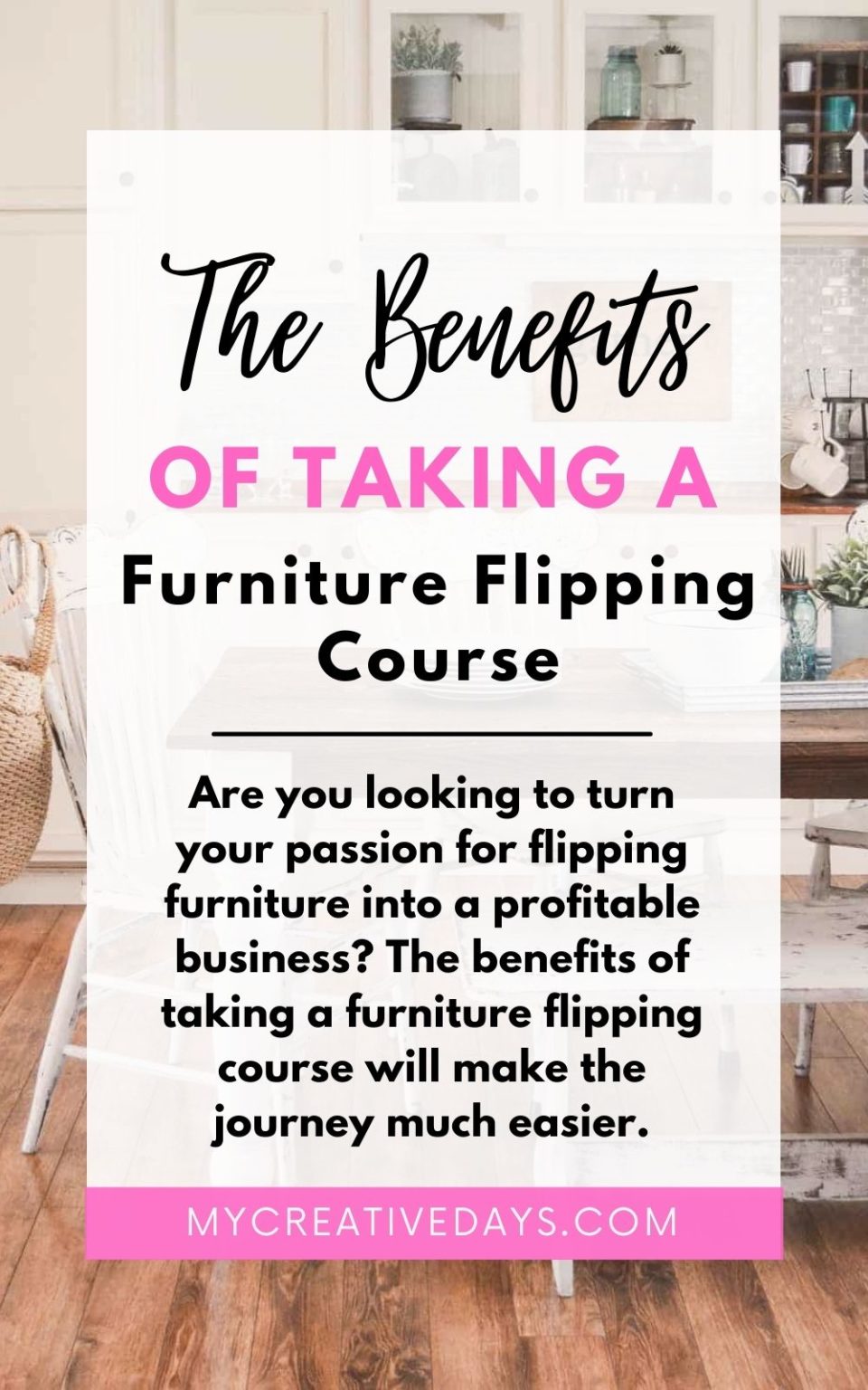 The Benefits Of Taking A Furniture Flipping Course - My Creative Days