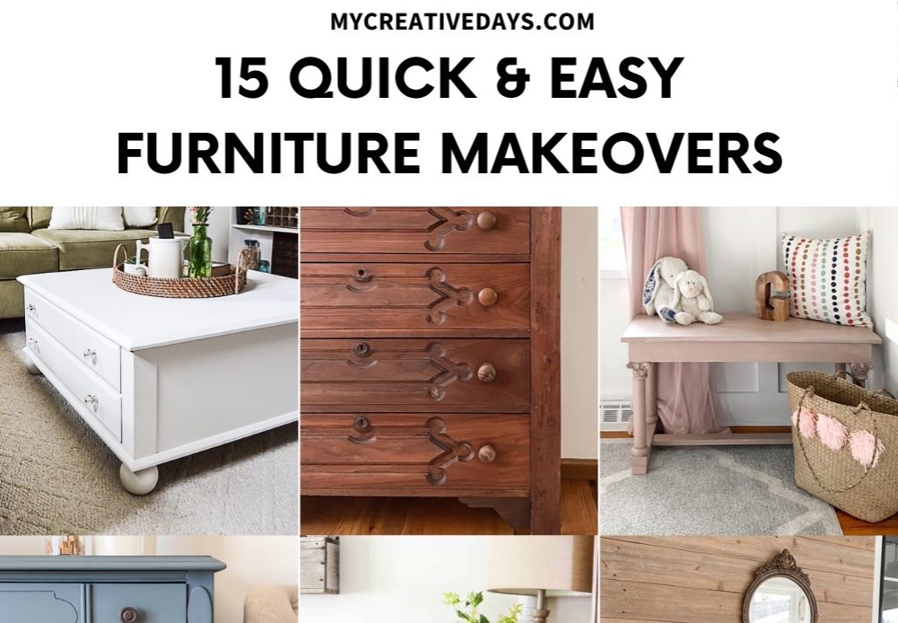 15 Quick and Easy Furniture Makeovers for Beginners - My Creative Days